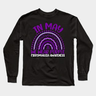 In May We Wear Purple Fibromyalgia Awareness Rainbow Long Sleeve T-Shirt